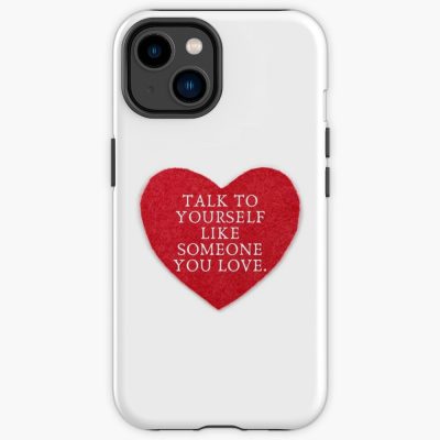 Self-Love, Talk To Yourself Like Someone You Love. Iphone Case Official Cow Anime Merch